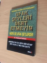 Ufak Şeyleri Dert Etmeyin