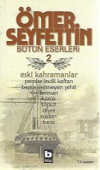 ÖMER SEYFETTİN BÜTÜN ESERLERİ 2 - (13. BASIM)