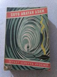 SUYU ARAYAN ADAM ŞEVKET SÜREYYA AYDEMİR - -