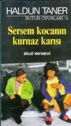 SERSEM KOCANIN KURNAZ KARISI