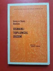 KURULUŞ VE YÜKSELİŞ DÖNEMİNDE OSMANLI TOPLUMSAL DÜZENİ