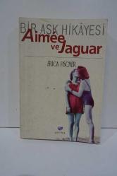 Aimée ve Jaguar: Bir Aşk Hikâyesi - Nazi Almanyasında İki Kadının Aşk Hikayesi