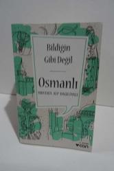Bildiğin Gibi Değil - Osmanlı