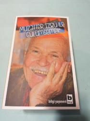 LOT.21 » Muzaffer İzgü ile Gülümsemek