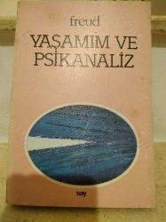 YAŞAMIM VE PSİKANALİZ