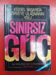 SINIRSIZ GÜÇ KİŞİSEL BAŞARIDA ZİRVEYE ULAŞMANIN YOLU