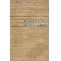 Physical and Chemical Methods of Separation - by Eugene W. Berg (Author)