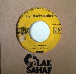 Efemera - Los Machucambos - La mamma / El choclo / 45'lik plak - kitantik - kitaLog
