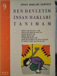 BEN DEVLETİM İNSAN HAKLARI TANIMAM