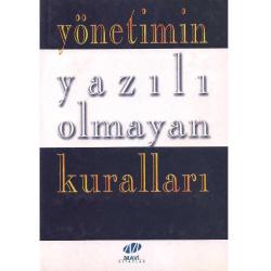 Yönetimin Yazılı Olmayan Kuralları - Melih Arat