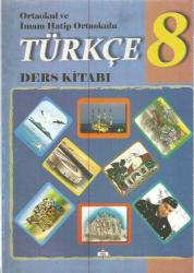 MİLLİ EĞİTİM BAKANLIĞI ORTAOKUL VE İMMAHATİP ORTAOKUL 8. SINIF TÜRKÇE DERS KİTABI