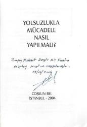 YOLSUZLUKLA MÜCADELE NASIL YAPILMALI? (MEHMET DENGİR MİR FIRAT'A İTHAFLI İMZALI)