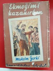 EKMEĞİMİ KAZANIRKEN