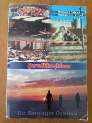 ŞEREFLİKOÇHİSAR   /   BİR SANCAĞIN ÖYKÜSÜ  ( imzalı  )