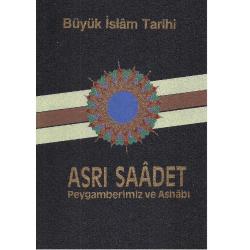 Büyük İslam Tarihi Asrı Saadet Peygamberimiz ve Ashabı Tebligat Talimat - 2-3-4-5.Ciltler - Ali Genceli  - Eşref Edib
