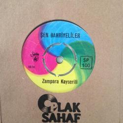 Şen Bahriyeliler / Zampara Kayserili - Şaşkın Bahriyeli / 45'lik plak