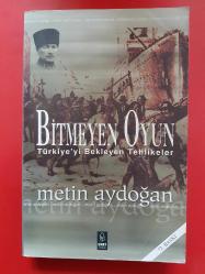 BİTMEYEN OYUN  TÜRKİYEYİ BEKLEYEN TEHLİKELER (İMZALI)