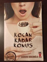 KOCAN KADAR KONUŞ