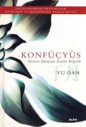 Konfüçyus - Modern Dünyada Kadim Bilgelik