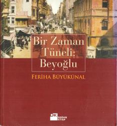Bir Zaman Tüneli : Beyoğlu