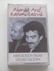 AHMED ARİF RAHMİ SALTUK HANİ KURŞUN SIKSAN GEÇMEZ GECEDEN Sıfır Kaset .A2