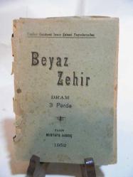 R15--BEYAZ ZEHİR DRAM 3 PERDE-MUSTAFA AKKOÇ