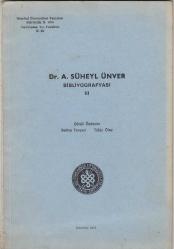 Dr. A. Süheyl Ünver Bibliyografyası III