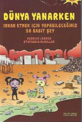 DÜNYA YANARKEN İNKAR ETMEK İÇİN YAPABİLECEĞİNİZ 50 BASİT ŞEY (ÇİZGİ KİTAP - ÇİZGİ ROMAN)