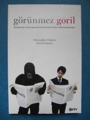 Görünmez Goril / Gündelik Yanılsamalar Hayatımızı Nasıl Yönlendiriyor?