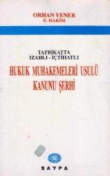 Tatbikatta İzahlı İçtihatlı Hukuk Muhakemeleri Usulü Kanunu Şerhi