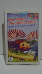 Sen Yokken Yine Yanlış Yaptım - Keşke Ben Uyurken Gitseydin 2