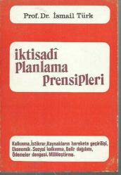İKTİSADİ PLANLAMA PRENSİPLERİ