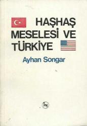 Haşhaş Meselesi ve Türkiye