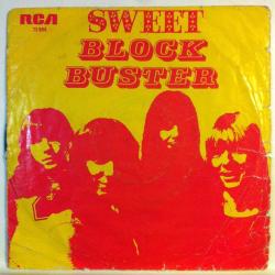 The Sweet - Block buster / Need a lot of lovin' / 45'lik plak