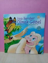 HEP BERABER OLMAK GÜZEL - HEP BERABER BİR TOPLULUK OLMANIN ÖNEMİNE DAİR (3+ YAŞ) - İKİNCİ EL