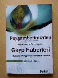 PEYGAMBERİMİZDEN ( S.A.V. ) GERÇEKLEŞMİŞ VE GERÇEKLEŞECEK GAYP HABERLERİ