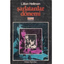 Şarlatanlar Dönemi - Lillian Hellman (Tomris Uyar Çevirisi)
