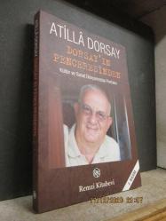 DORSAY'IN PENCERESİNDEN KÜLTÜR VE SANAT DÜNYAMIZDAN PORTRELER
