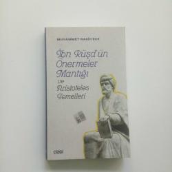 İBN RÜŞD'ÜN ÖNERMELER MANTIĞI VE ARISTOTELES TEMELLERİ (2. EL)