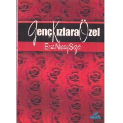 Genç Kızlara Özel - Esra Nuray Sezer