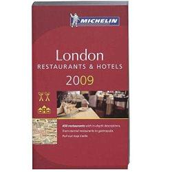 Michelin Guide 2009 London- Restaurants - Hotels (Michelin Red Guide)