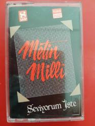 METİN MİLLİ SEVİYORUM İŞTE  KASET