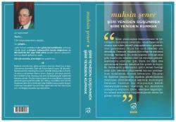 ŞİİRİ YENİDEN DÜŞÜNMEK / ŞİİRİ YENİDEN KURMAK