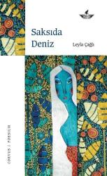 SAKSIDA DENİZ