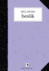 Benlik - Oruç Aruoba