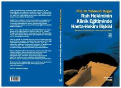 RUH HEKİMİNİN KLİNİK EĞİTİMİNDE HASTA-HEKİM İLİŞKİSİ