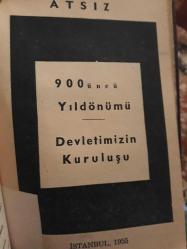 Türk Ülküsü ( ilk baskı ) + 900üncü Yıldönümü. Devletimizin Kuruluşu ( 1955 )