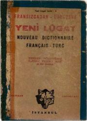 FRANSIZCADAN TÜRKÇEYE YENİ LÜGAT-NOUVEAU DICTIONNAIRE FRANÇAIS-TURC