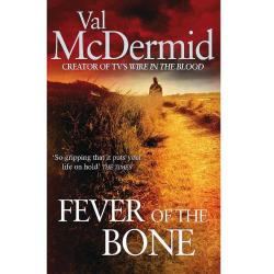 Fever Of The Bone: 6 (Tony Hill) (Tony Hill and Carol Jordan) (İngilizce)