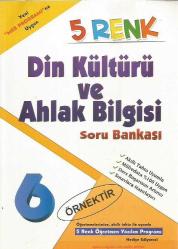 5 RENK YAYINLARI 6. SINIF DİN KÜLTÜRÜ VE AHLAK BİLGİSİ SORU BANKASI - YENİ 
